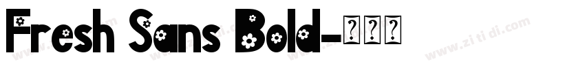 Fresh Sans Bold字体转换